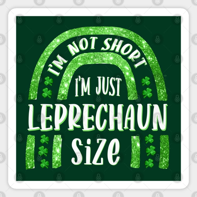 Im not short Im just leprechaun size Funny Cute St Patricks Day Lets get Shamrocked Irish cute funny Leprechaun Hat Magnet by BoogieCreates